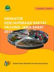 Indikator Kesejahteraan Rakyat Provinsi Jawa Barat 2013