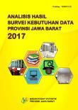 Analisis Hasil Survei Kebutuhan Data Provinsi Jawa Barat 2017