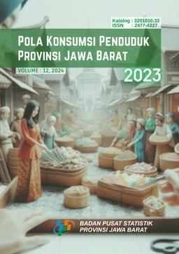 Pola Konsumsi Penduduk Provinsi Jawa Barat 2023