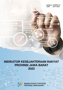 Indikator Kesejahteraan Rakyat Provinsi Jawa Barat 2023