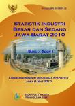 Large and Medium Industrial Statistics Jawa Barat 2010 Book 1