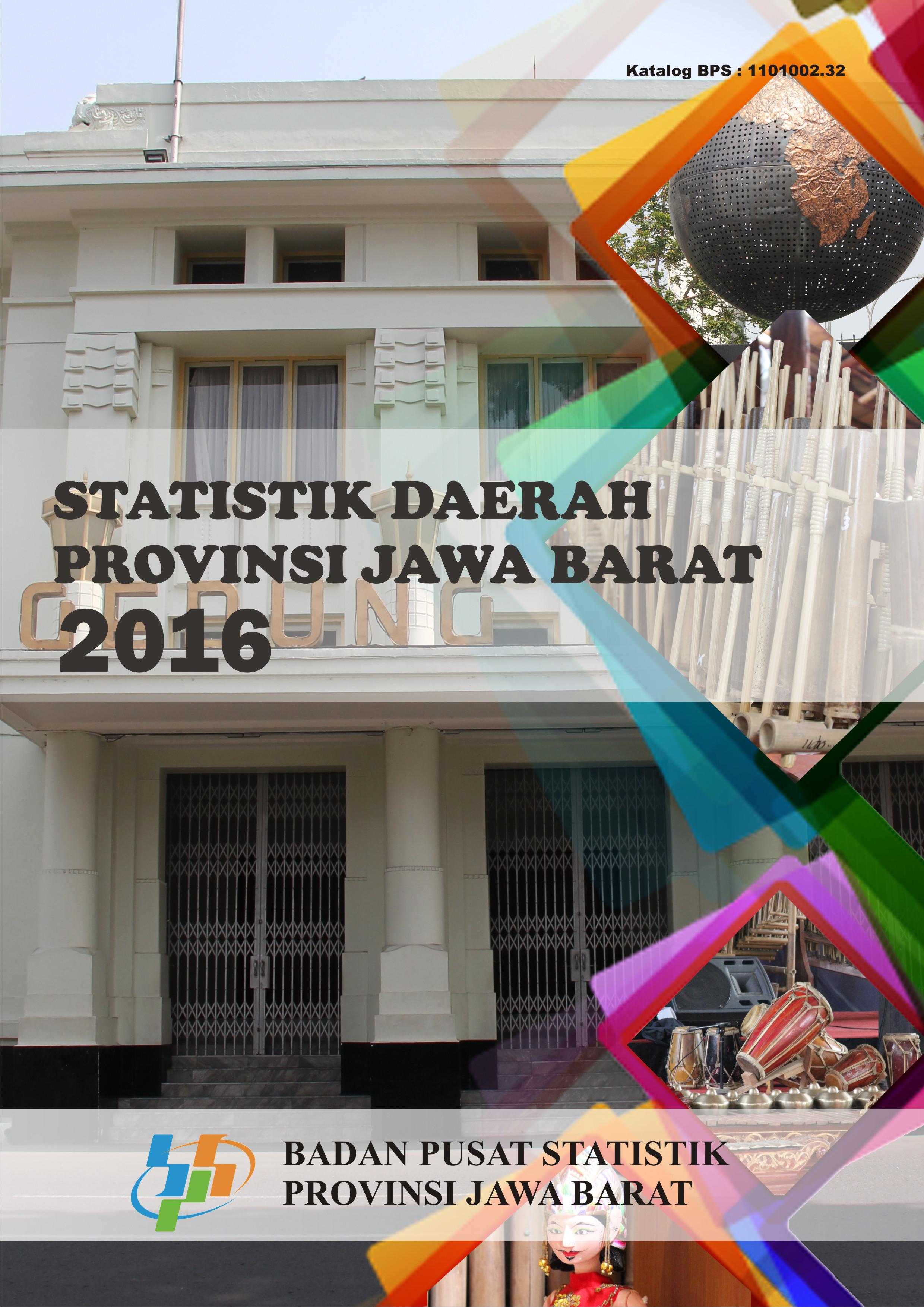 Regional Statistics of Jawa Barat Province in 2016 