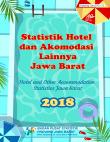 Statistik Hotel dan Akomodasi Lainnya Jawa Barat 2018