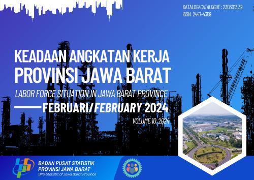 Keadaan Angkatan Kerja di Provinsi Jawa Barat Februari 2024