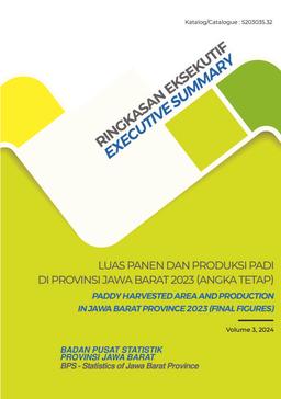 Ringkasan Eksekutif - Luas Panen Dan Produksi Padi Di Provinsi Jawa Barat 2023