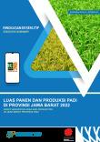 Executive Summary - Paddy Harvested Area And Production In Jawa Barat Province 2022