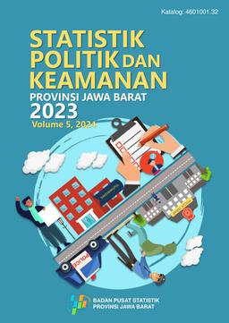 Statistik Politik Dan Keamanan Provinsi Jawa Barat 2023