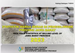 Rice Price Statistics At Milling Level Of Jawa Barat Province 2023