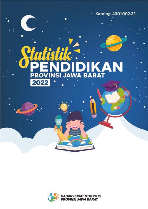 Statistik Pendidikan Provinsi Jawa Barat 2022