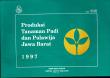 Produksi Tanaman Padi dan Palawija Jawa Barat 1997