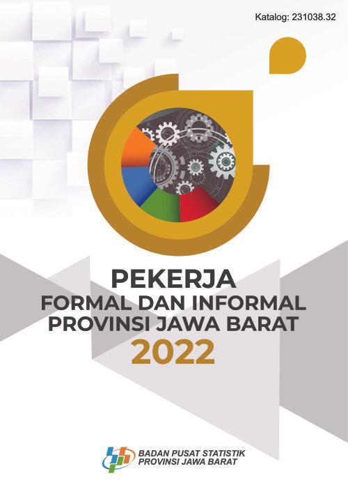 Pekerja Formal dan Informal Provinsi Jawa Barat 2022