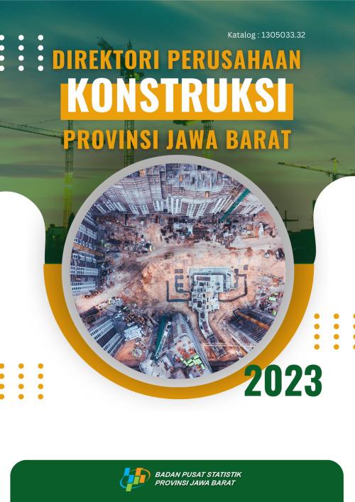 Directory of Construction Establishment in Jawa Barat Province 2023