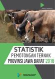 Statistik Pemotongan Ternak Provinsi Jawa Barat 2016