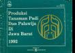 Produksi Tanaman Padi Dan Palawija Di Jawa Barat 1992