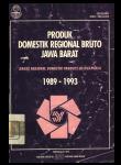 Produk Domestik Regional Bruto Jawa Barat 1989-1993