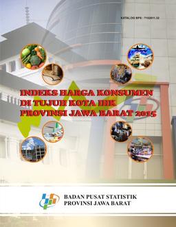 The Consumer Price Index CPI Seven Cities In Jawa Barat 2015