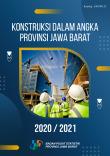 Konstruksi Dalam Angka Provinsi Jawa Barat 2020/2021