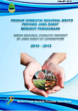 PDRB Provinsi Jawa Barat Menurut Penggunaan 2010-2012