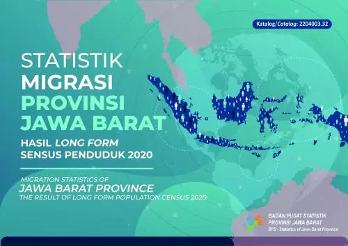 Statistics of Migration of Province of Jawa Barat Results of the 2020 Population Census