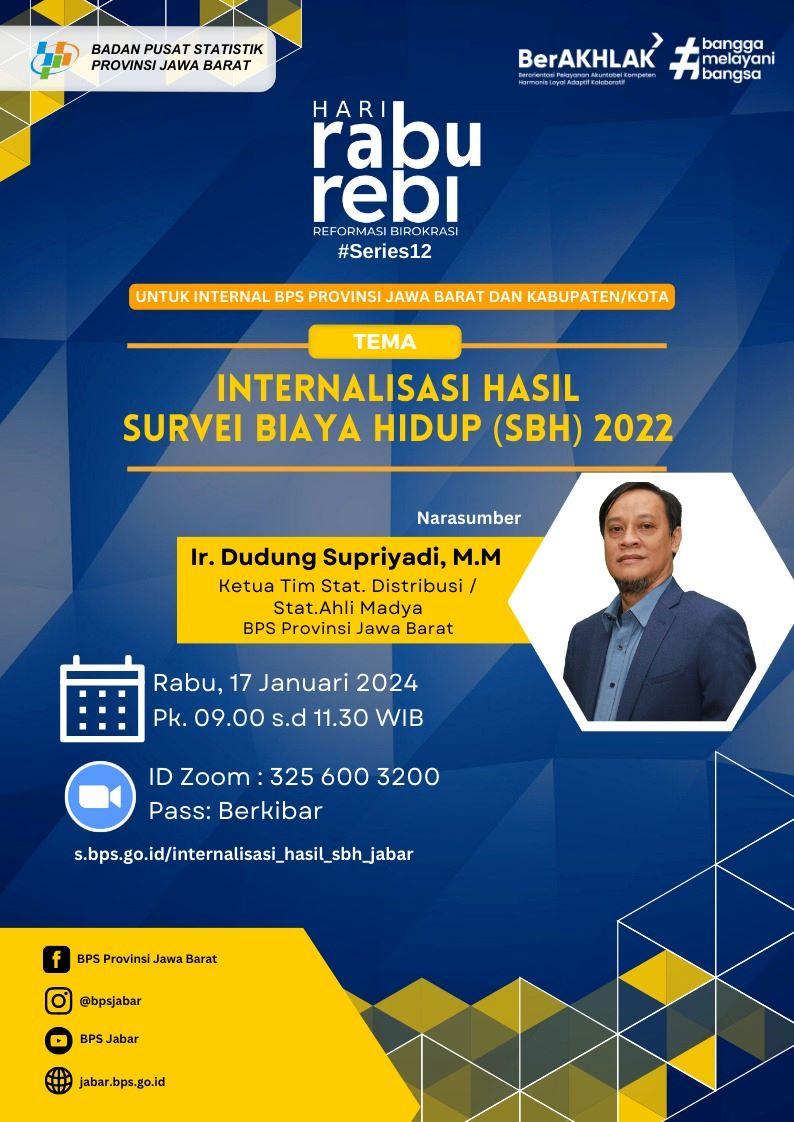 Raburebi: INTERNALISASI HASIL SURVEI BIAYA HIDUP (SBH) 2022