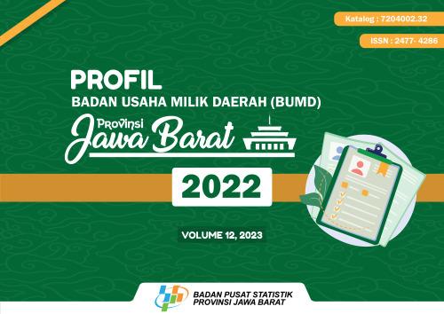 Regional Owned Enterprises (BUMD) Profile of Jawa Barat Province 2022