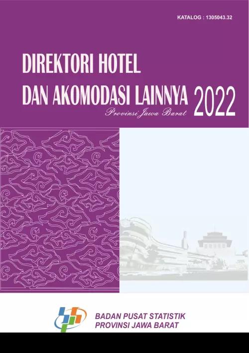 Directory of Hotels and Other Accommodations Of Jawa Barat Province 2022