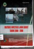 Matriks Investasi Jawa Barat Tahun 2006-2008