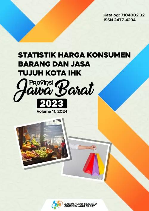 Statistik Harga Konsumen Barang dan Jasa Tujuh Kota IHK Provinsi Jawa Barat 2023