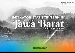 Indikator Statistik Terkini Provinsi Jawa Barat 2024 Edisi Januari