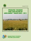 Production Of Paddy And Secondary Crops Jawa Barat Year 2006-2011