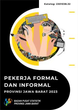 Pekerja Formal Dan Informal Provinsi Jawa Barat 2023