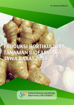 Produksi Hortikultura Tanaman Biofarmaka Jawa Barat 2015