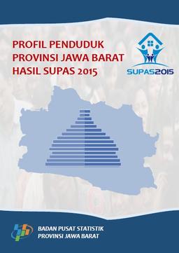 Profil Penduduk Provinsi Jawa Barat Hasil SUPAS 2015