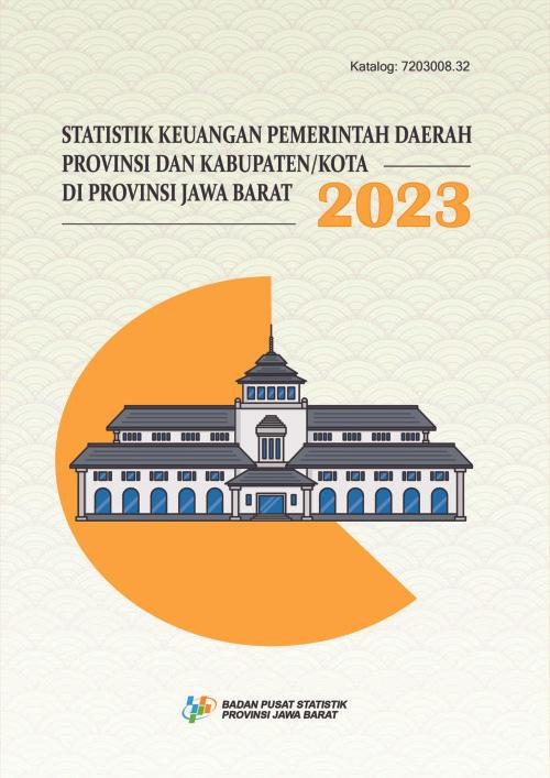 Financial Statistics of Regional Goverment in Jawa Barat Province 2023