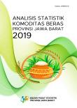 Analisis Statistik Komoditas Beras Provinsi Jawa Barat 2019