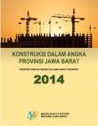 Konstruksi Dalam Angka Provinsi Jawa Barat 2014