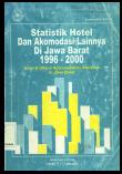 Statistik Hotel Dan Akomodasi Lainnya Jawa Barat Tahun 1996 - 2000