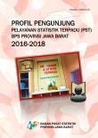 Profil Pengunjung Pelayanan Statistik Terpadu (PST) BPS Provinsi Jawa Barat 2016-2018