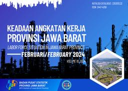 Keadaan Angkatan Kerja Di Provinsi Jawa Barat Februari 2024