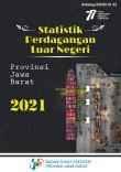 Statistik Perdagangan Luar Negeri Provinsi Jawa Barat 2021