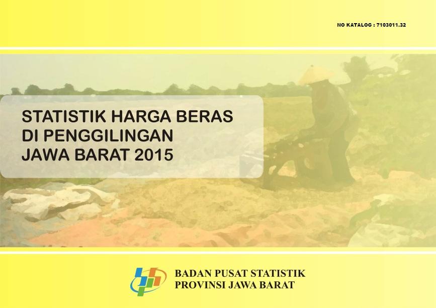 Statistics Milling Rice Prices In Jawa Barat 2015