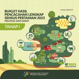 Buklet Hasil Pencacahan Lengkap Sensus Pertanian 2023 - Tahap I  Provinsi Jawa Barat