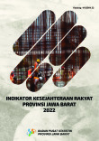 Indikator Kesejahteraan Rakyat Provinsi Jawa Barat 2022